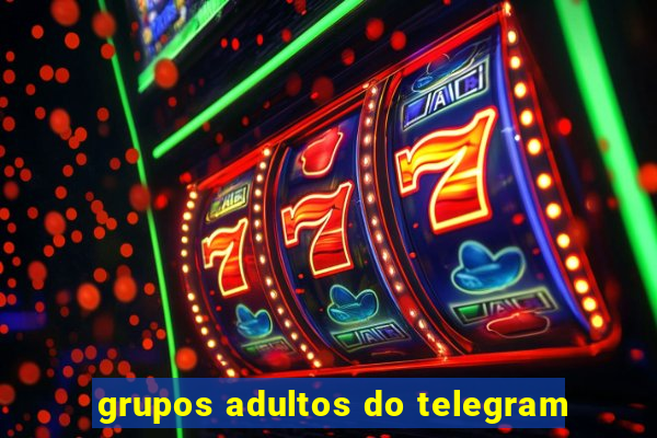 grupos adultos do telegram